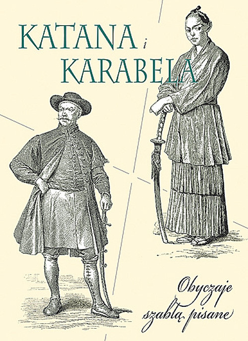 Image of Katana i karabela Obyczaje szablą pisane