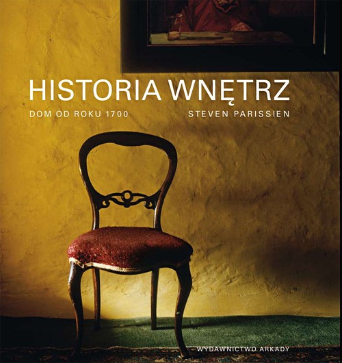 Image of Historia wnętrz Dom od roku 1700