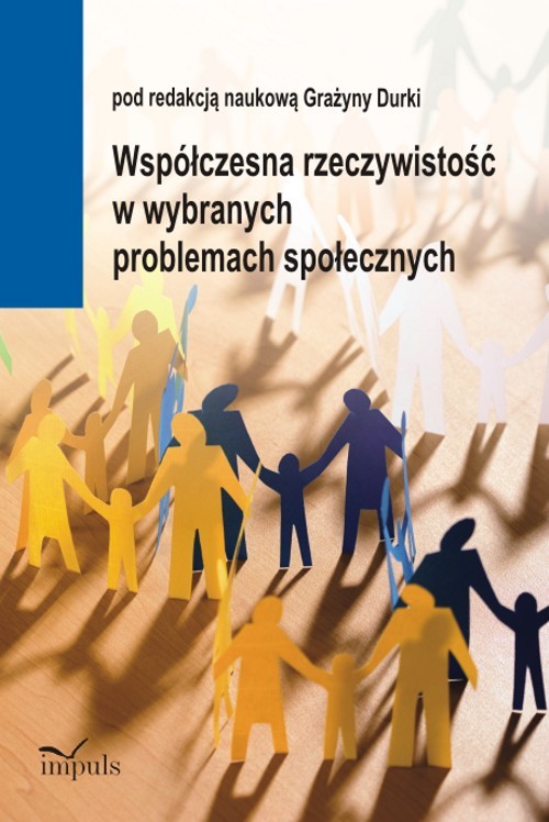 Image of Współczesna rzeczywistość w wybranych problemach społecznych