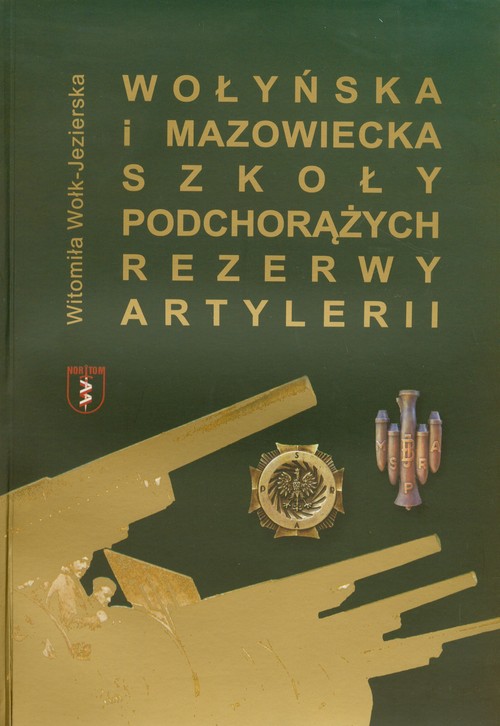 Image of Wołyńska i Mazowiecka Szkoła Podchorążych Rezerwy Artylerii