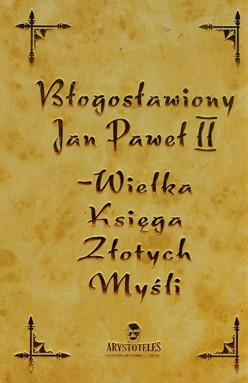 Image of Błogosławiony Jan Paweł II Wielka Księga Złotych Myśli