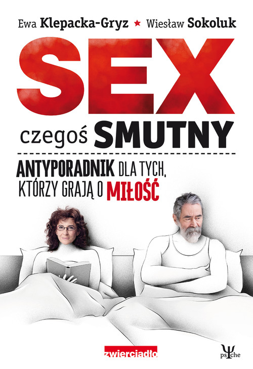 Image of Sex czegoś smutny Antyporadnik dla tych, którzy grają o miłość