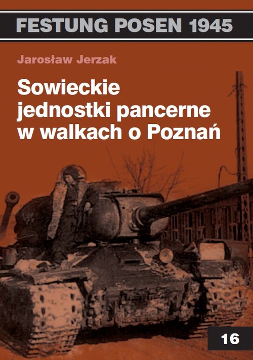 Image of Sowieckie jednostki pancerne w walkach o Poznań