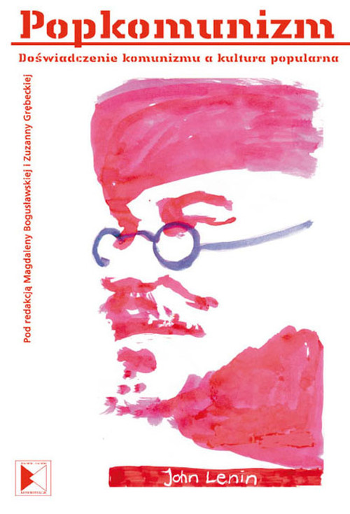Image of Popkomunizm Doświadczenie komunizmu a kultura popularna