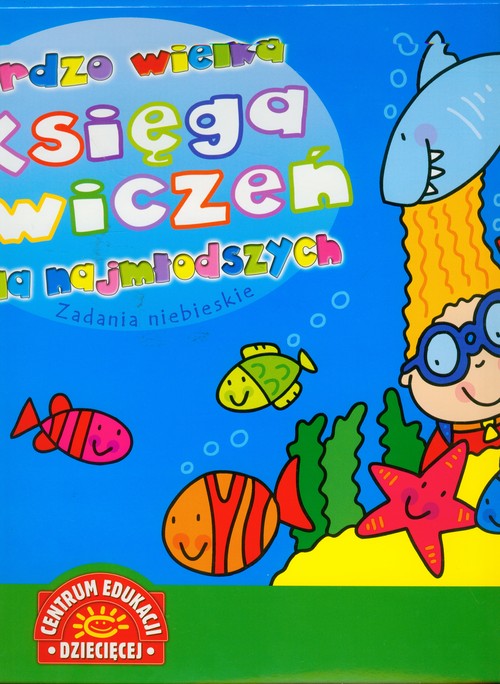 Image of Bardzo wielka księga ćwiczeń dla najmłodszych zadania niebieskie