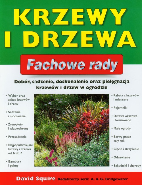 Image of Krzewy i drzewa Fachowe rady Dobór, sadzenie, doskonalenie oraz pielęgnacja krzewów i drzew w ogrodzie