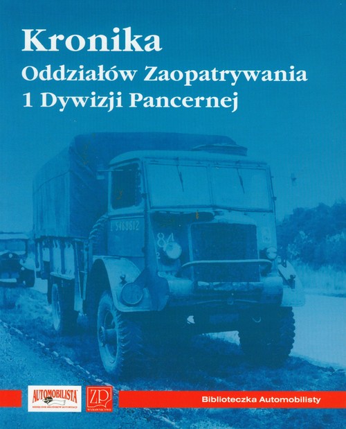 Image of Kronika Oddziałów Zaopatrywania 1 Dywizji Pancernej