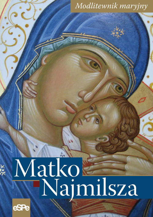 Image of Matko Najmilsza Modlitewnik maryjny