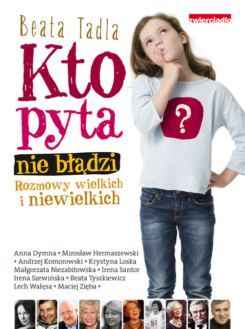 Image of Kto pyta, nie błądzi Rozmowy wielkich i niewielkich