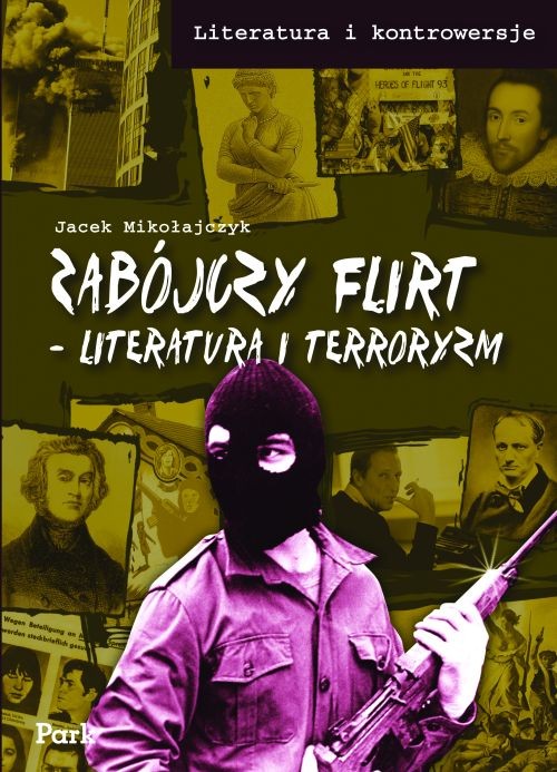 Image of Literatura i kontrowersje Zabójczy flirt Literatura i terroryzm