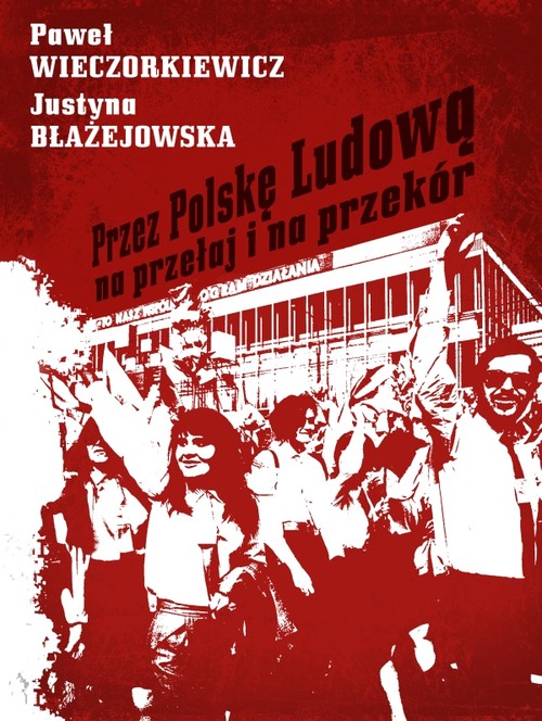 Image of Przez Polskę Ludową na przełaj i na przekór