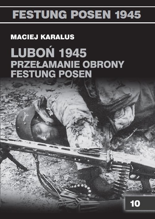 Image of Luboń 1945 Przełamanie obrony Festung Posen