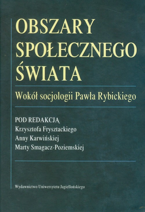 Image of Obszary społecznego świata Wokół socjologii Pawła Rybickiego
