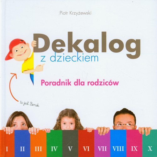 Image of Dekalog z dzieckiem Poradnik dla rodziców