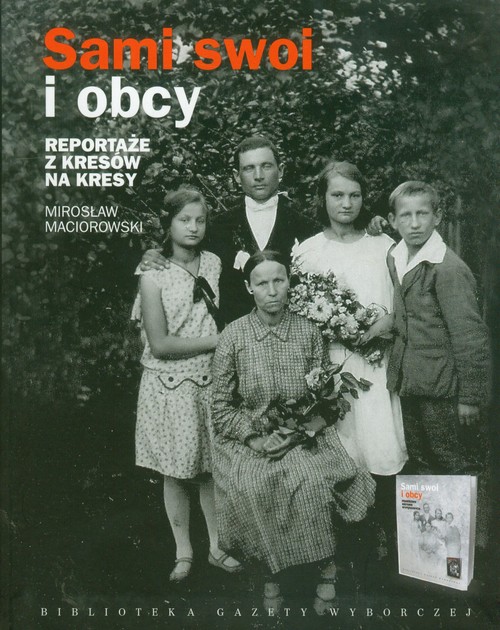 Image of Sami swoi i obcy Prawdziwe historie wypędzonych