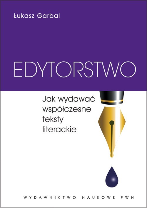 Image of Edytorstwo Jak wydawać współczesne teksty literackie.