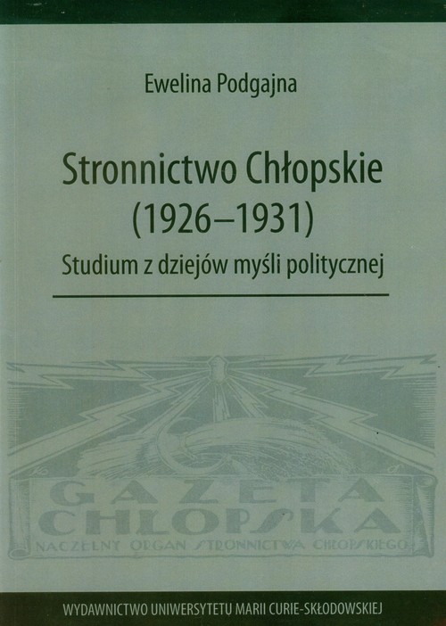 Image of Stronnictwo Chłopskie 1926-1931 Studium z dziejów myśli politycznej