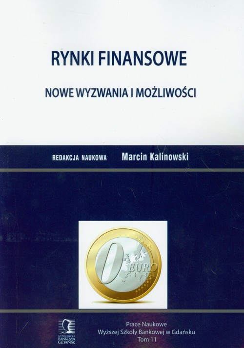Image of Rynki finansowe Nowe wyzwania i możliwości Prace Naukowe Wyższej Szkoły Bankowej w Gdańsku Tom 11