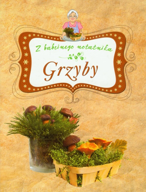 Image of Grzyby Z babcinego notatnika