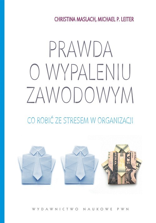 Image of Prawda o wypaleniu zawodowym Co zrobić ze stresem w organizacji.