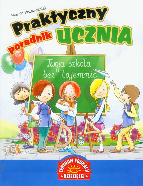 Image of Praktyczny poradnik ucznia Twoja szkoła bez tajemnic