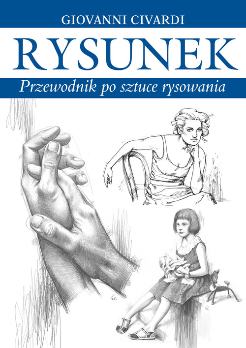 Image of Rysunek Przewodnik po sztuce rysowania