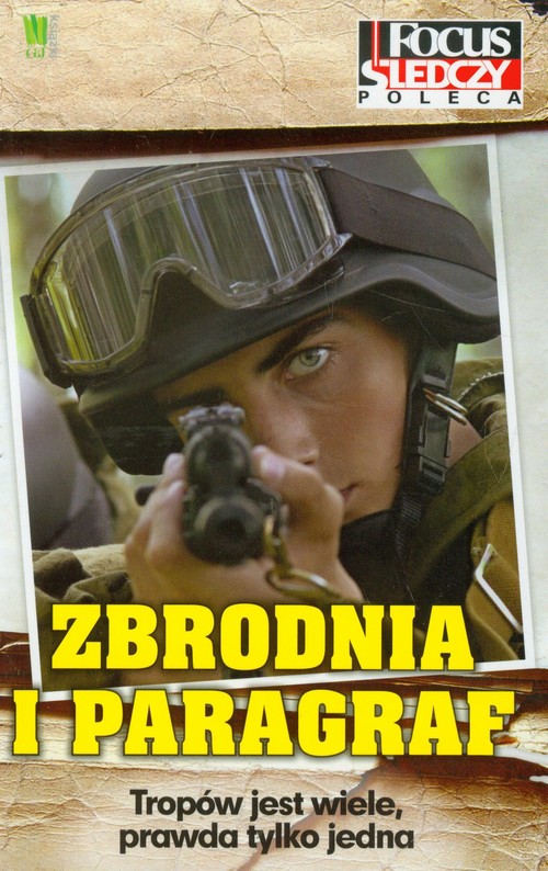 Image of Zbrodnia i paragraf Tropów jest wiele, prawda tylko jedna.