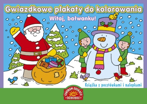 Image of Gwiazdkowe plakaty do kolorowania Witaj bałwanku Książka z pocztówkami i nalepkami