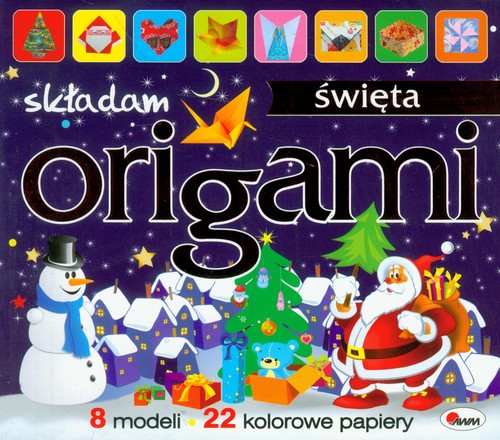 Image of Origami składam Święta 8 modeli, 22 kolorowe papiery