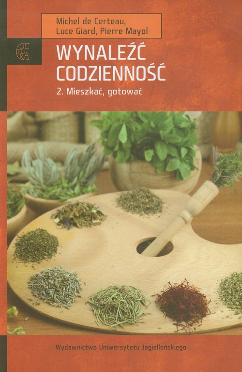 Image of Wynaleźć codzienność Tom 2. Mieszkać, gotować.