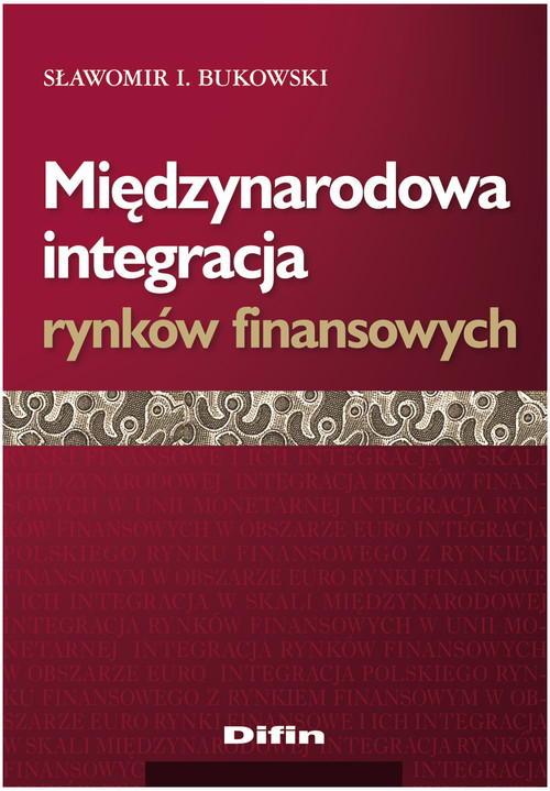 Image of Międzynarodowa integracja rynków finansowych