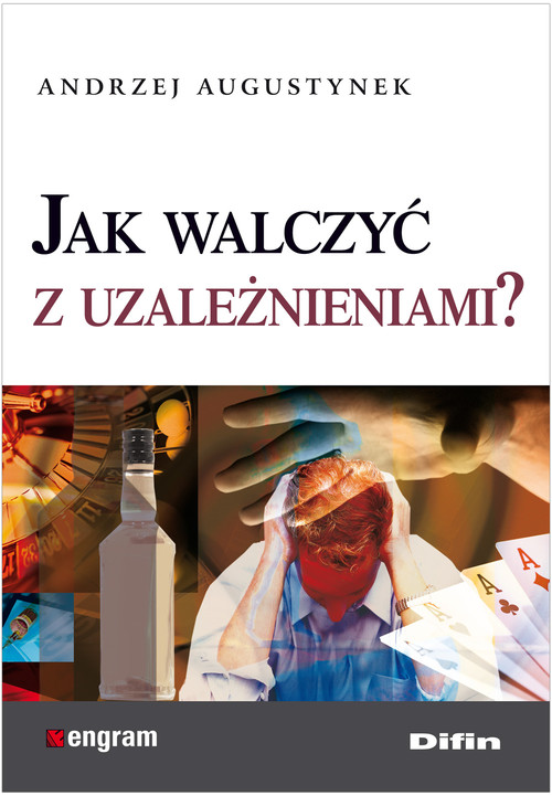 Image of Jak walczyć z uzależnieniami