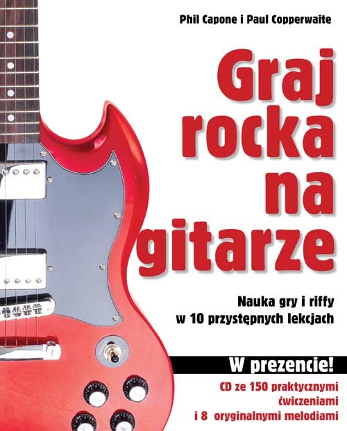 Image of Graj rocka na gitarze Nauka gry i riffy w 10 przystępnych lekcjach