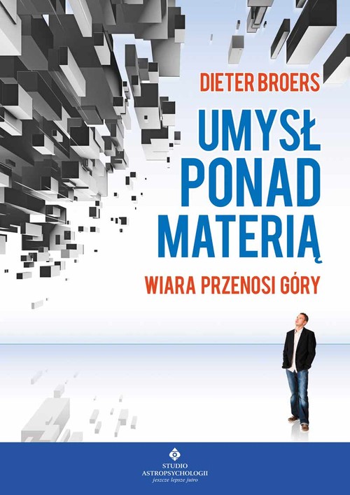 Image of Umysł ponad materią Wiara przenosi góry