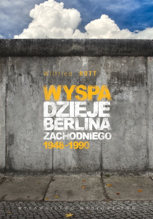 Image of Wyspa Dzieje Berlina Zachodniego 1948-1990