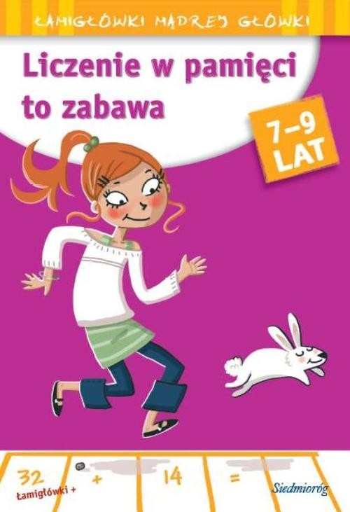 Image of Liczenie w pamięci to zabawa Łamigłówki mądrej główki 7-9 lat