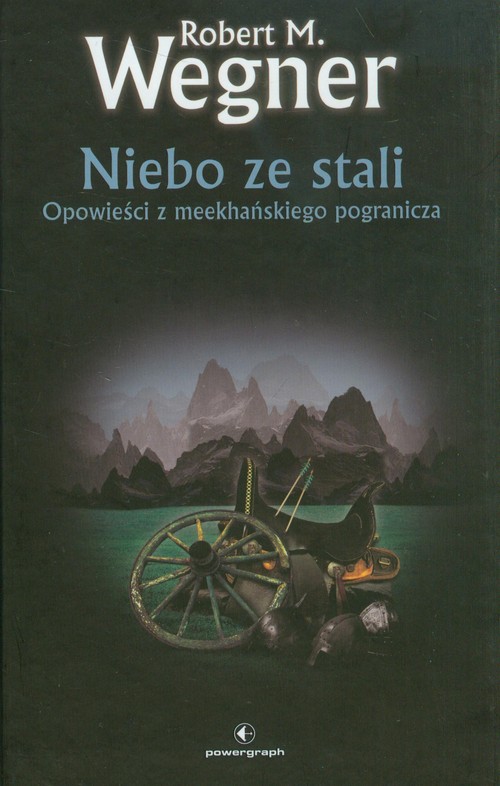 Image of Niebo ze stali Opowieści z meekhańskiego pogranicza
