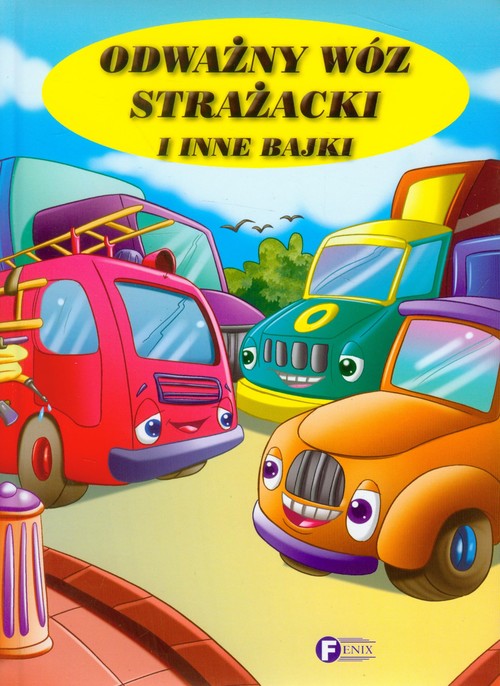 Image of Odważny wóz strażacki i inne bajki