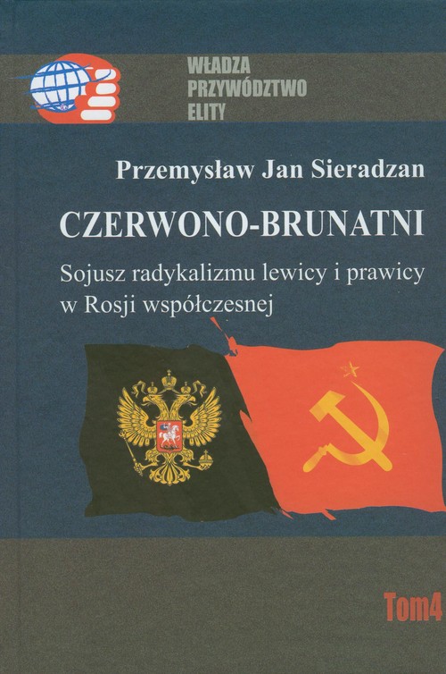 Image of Czerwono-brunatni. Sojusz radykalizmu lewicy i prawicy w Rosji współczesnej