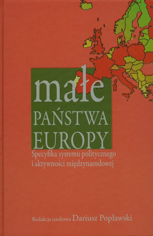 Image of Małe państwa Europy Specyfika systemu politycznego i aktywności międzynarodowej