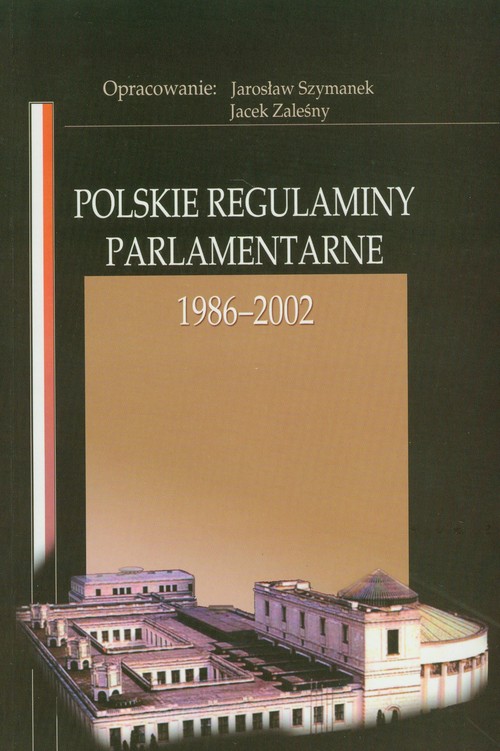 Image of Polskie regulaminy parlamentarne 1985-2002