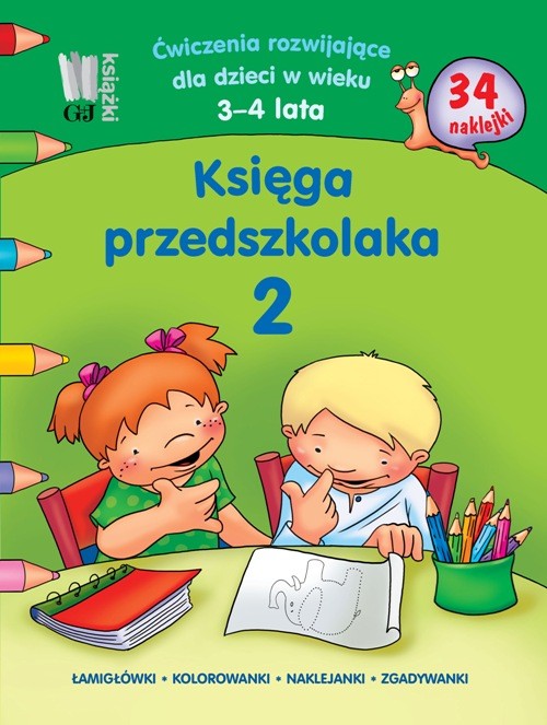 Image of Księga przedszkolaka 2 Ćwiczenia rozwijające dla dzieci w wieku 3-4 lata 34 naklejki. Łamigłówki, kolorowanki, naklejanki, zgadywanki.