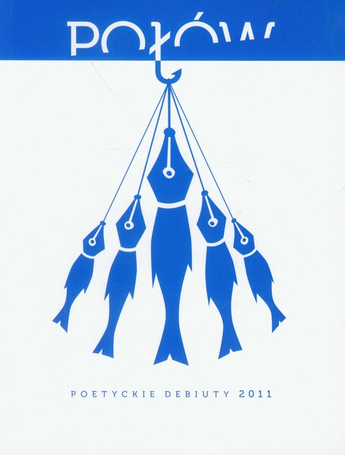 Image of Połów Poetyckie debiuty 2011