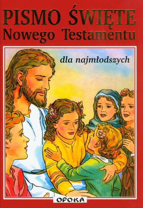 Image of Pismo Święte Nowego Testamentu dla najmłodszycH