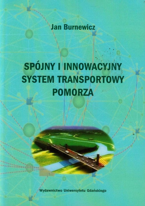 Image of Spójny i innowacyjny system transportowy Pomorza