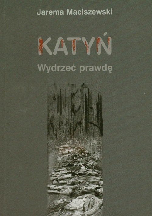 Image of Katyń Wydrzeć prawdę