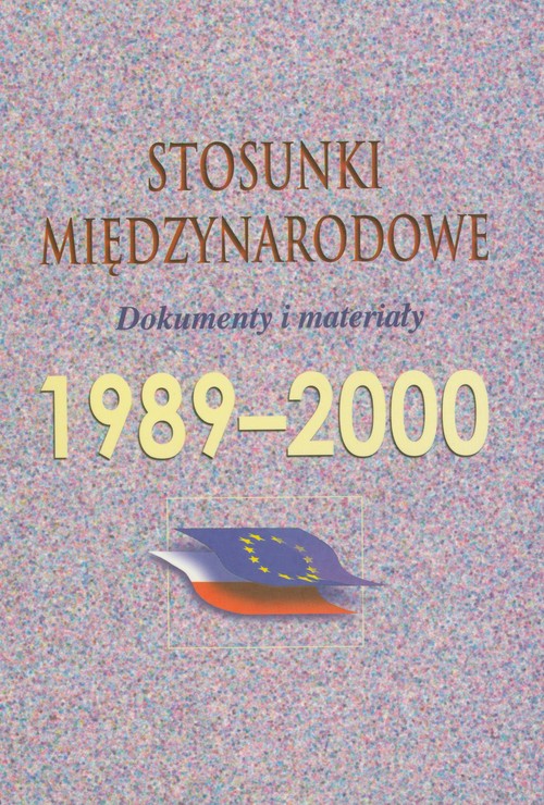 Image of Stosunki międzynarodowe 1989-2000 Dokumenty i materiały