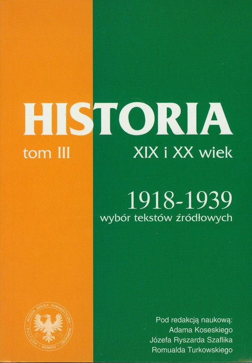 Image of Źródła do dziejów Polski w XIX i XX wieku Tom III Lata 1918-1939