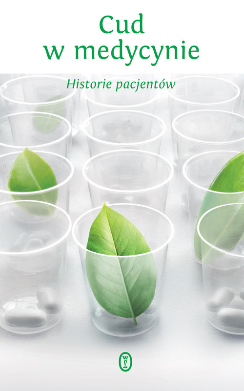 Image of Cud w medycynie Historie pacjentów