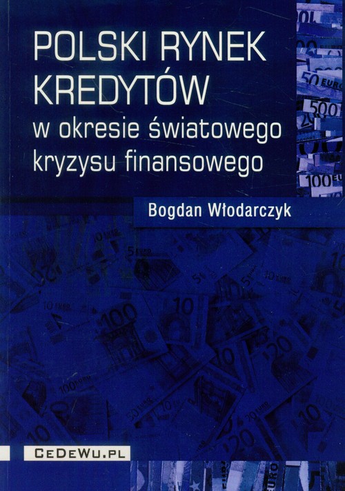 Image of Polski rynek kredytów w okresie światowego kryzysu finansowego